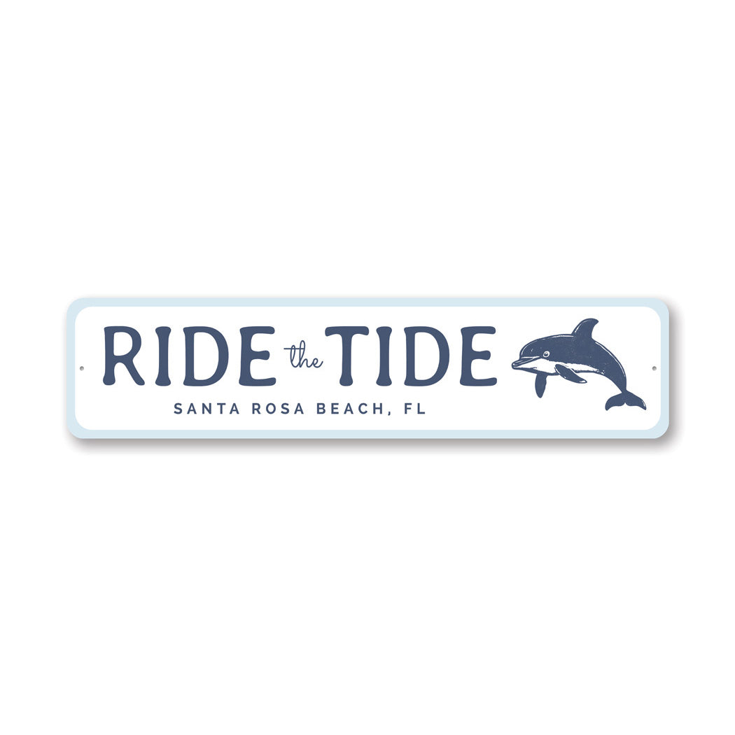Ride The Tide Santa Rosa Beach Florida Sign