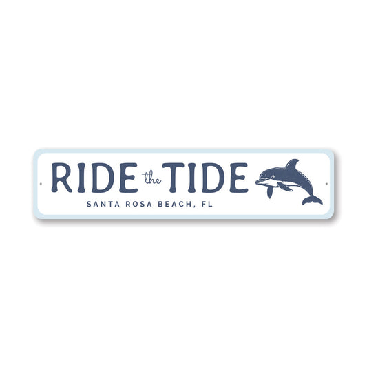 Ride The Tide Santa Rosa Beach Florida Sign