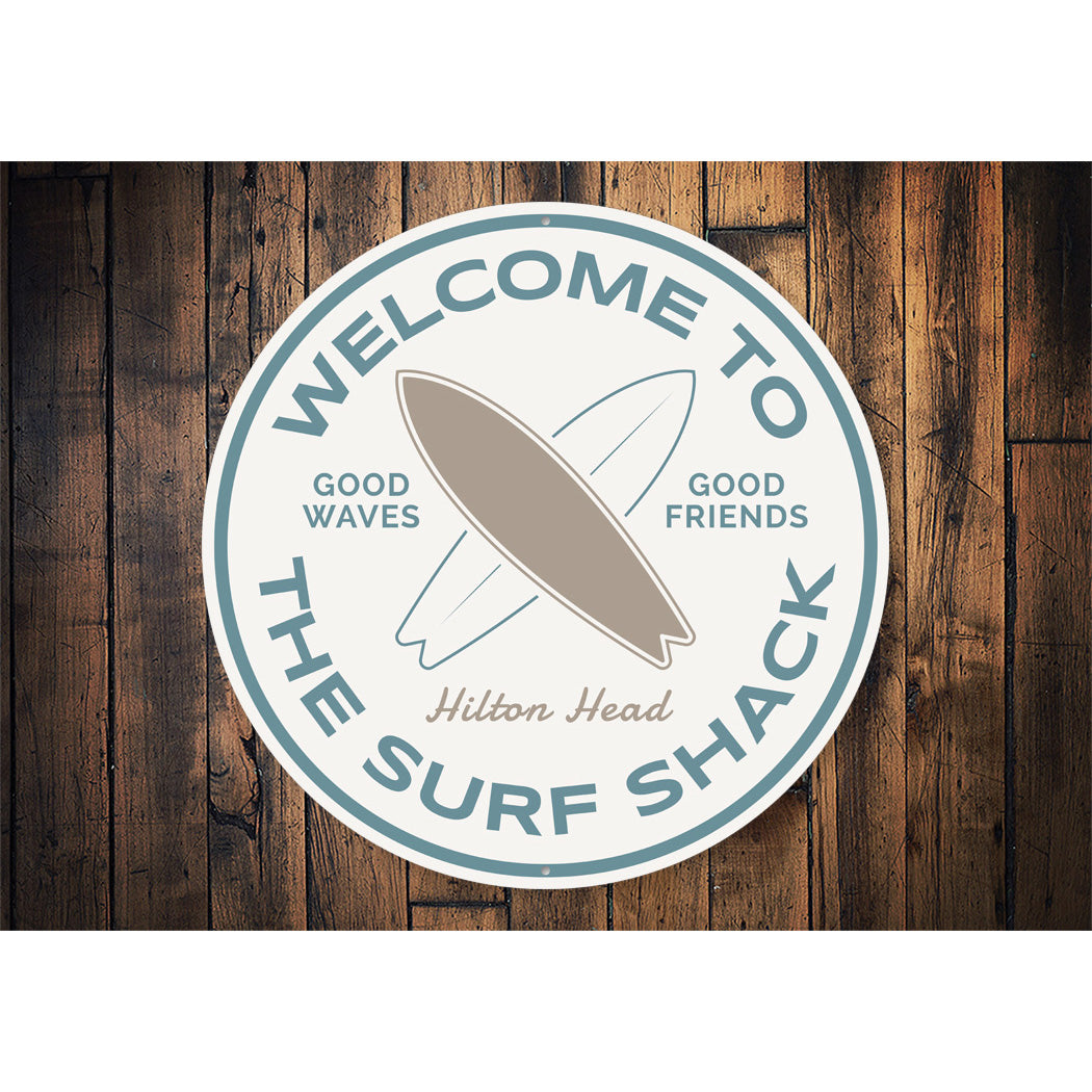 Welcome To The Surf Shack Hilton Head Round Sign