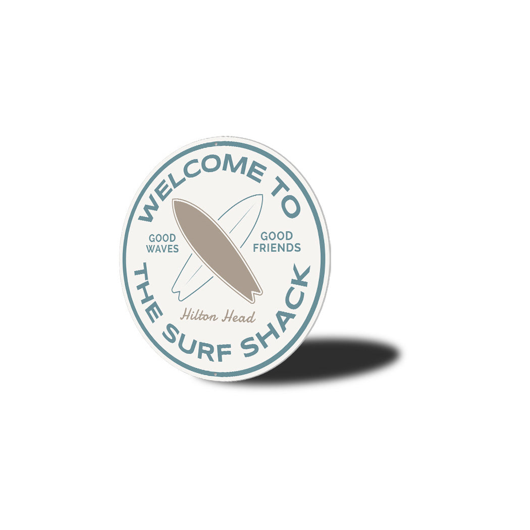 Welcome To The Surf Shack Hilton Head Round Sign