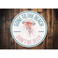 Jellyfish Gone To The Beach Don't Be Jelly Cedar Key Florida Round Sign