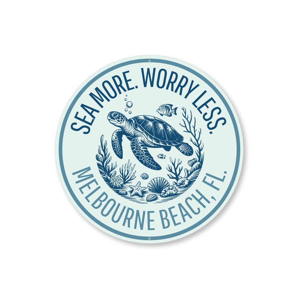 Sea More Worry Less Melbourne Beach Florida Turtle Round Sign