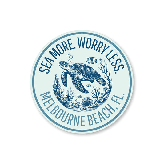Sea More Worry Less Melbourne Beach Florida Turtle Round Sign