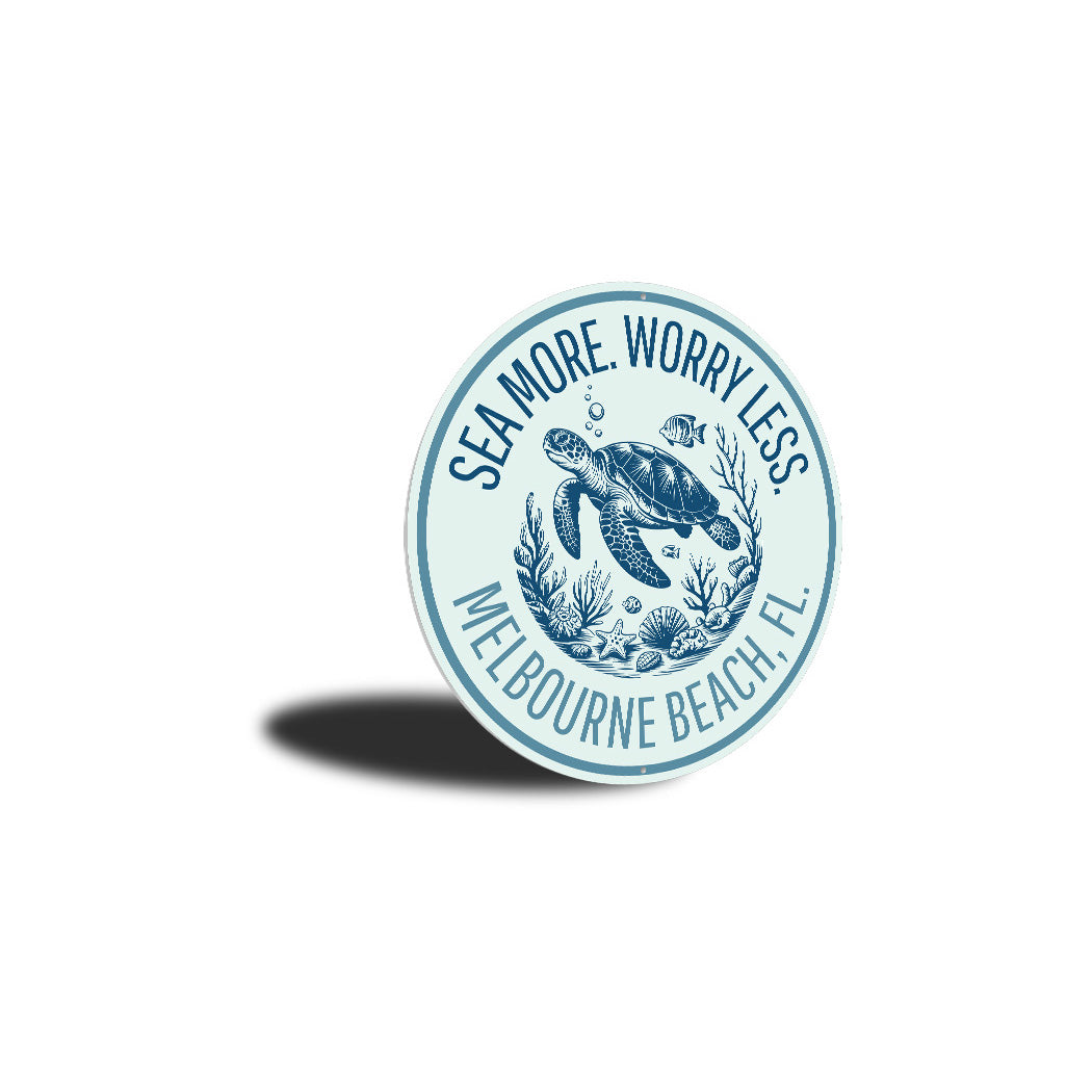 Sea More Worry Less Melbourne Beach Florida Turtle Round Sign