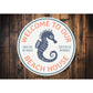 Welcome To Our Beach House Seahorse Round Sign