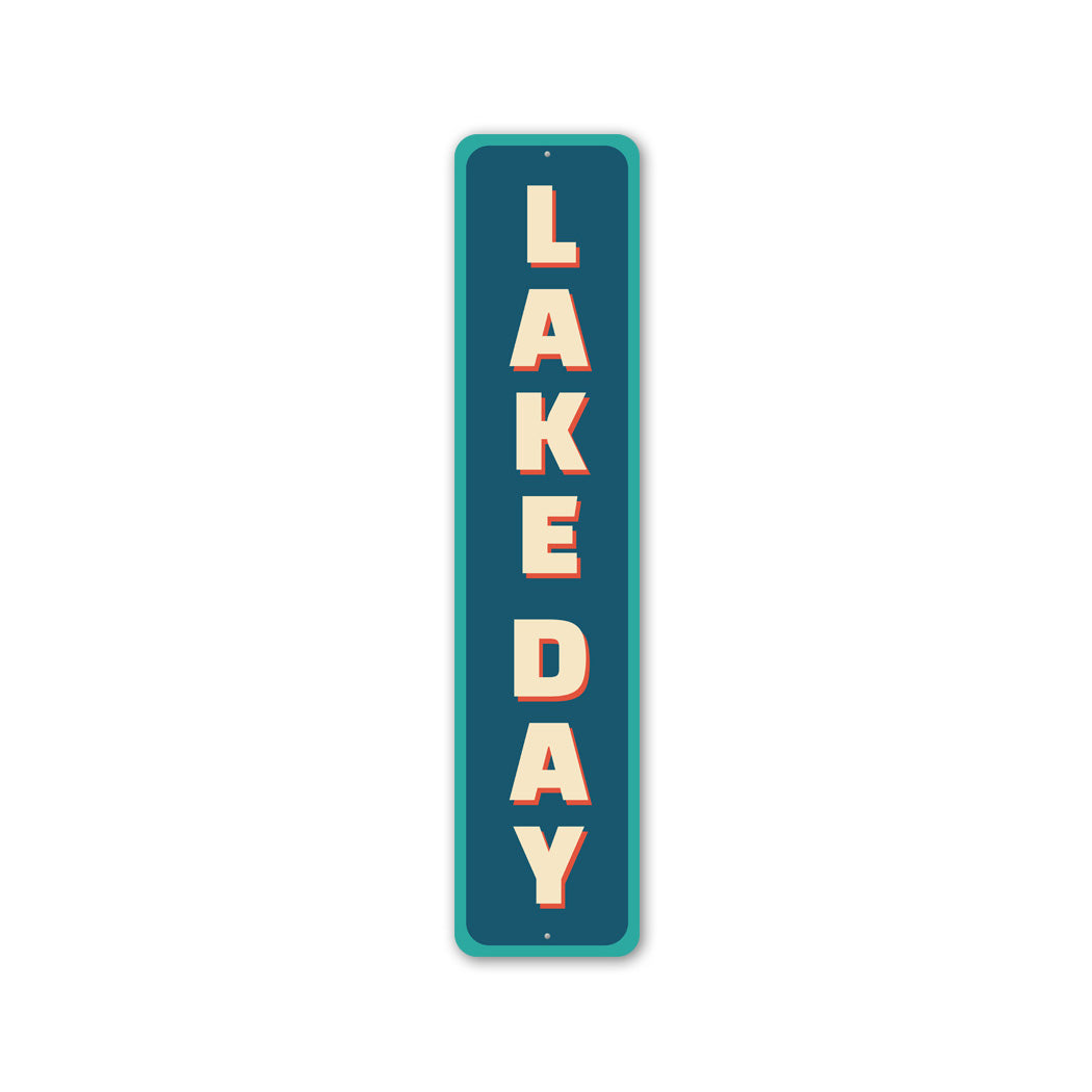 Lake Day Vertical Sign
