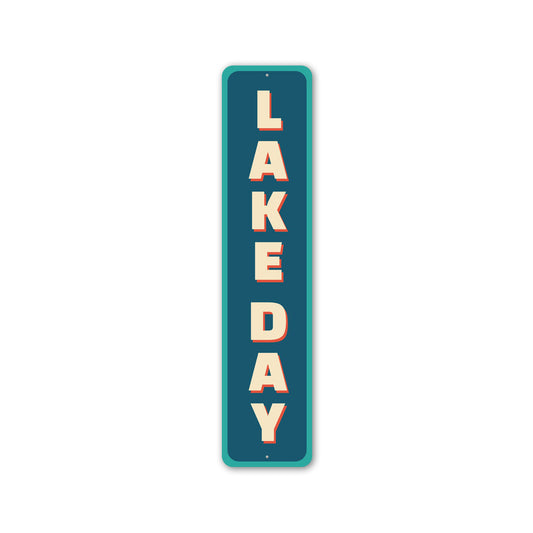 Lake Day Vertical Sign