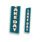 Lake Day Vertical Sign