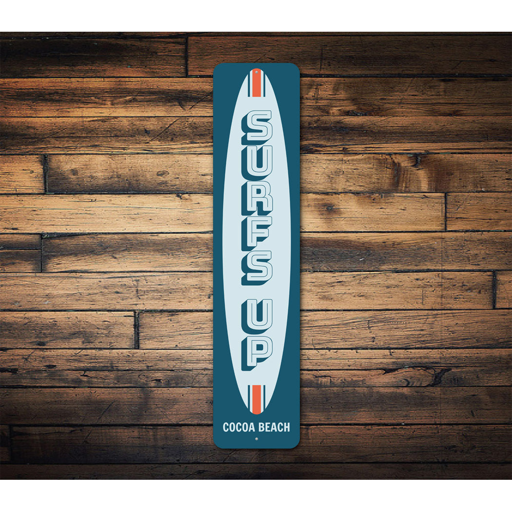 Surfs Up Surfboard Cocoa Beach Vertical Sign