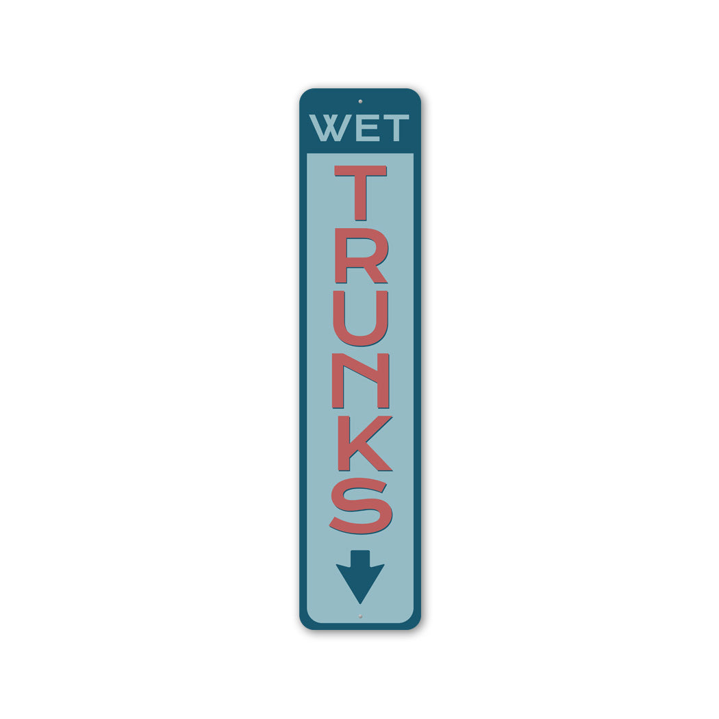 Wet Trunks Vertical Down Arrow Sign