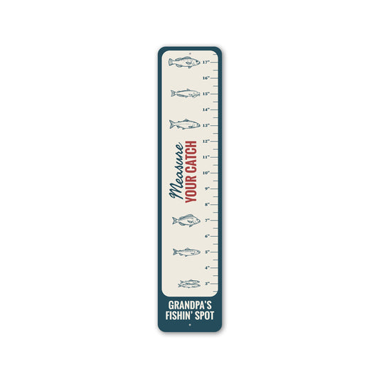 Measure Your Catch Grandpas Fishin Spot Sign