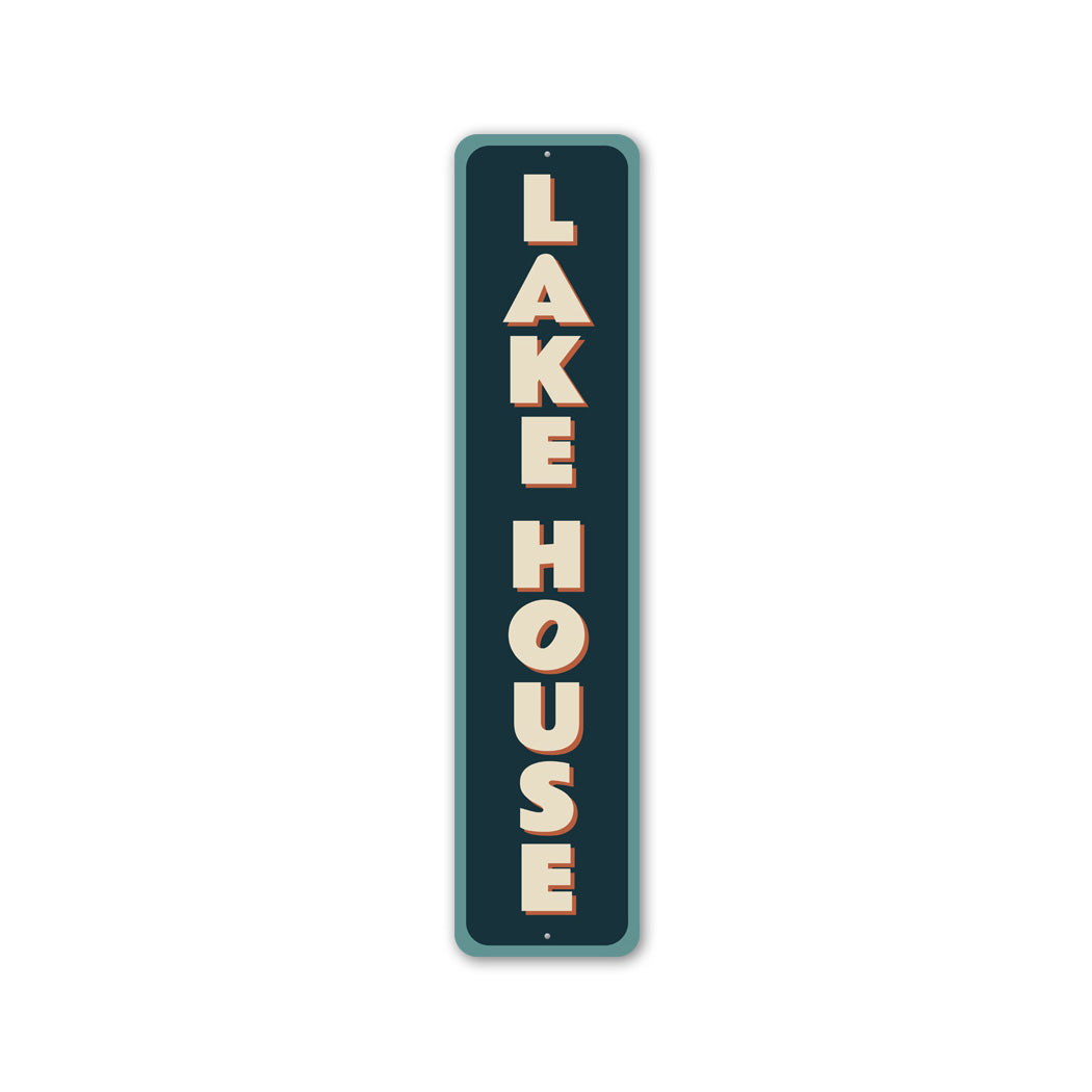 Lake House Novelty Vertical Sign