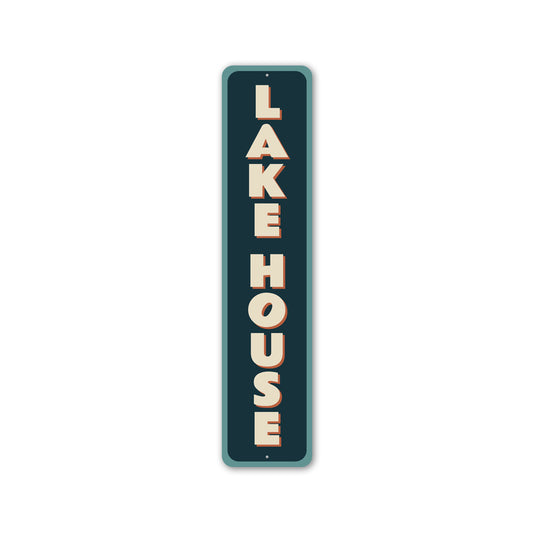 Lake House Novelty Vertical Sign