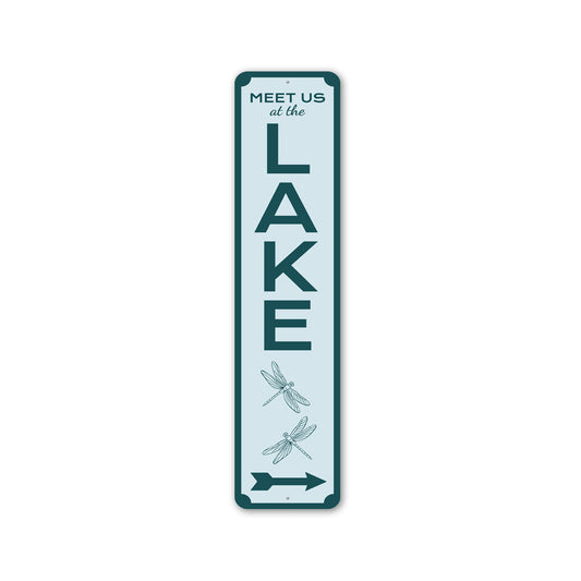 Meet Us At The Lake Dragonflies Vertical Sign