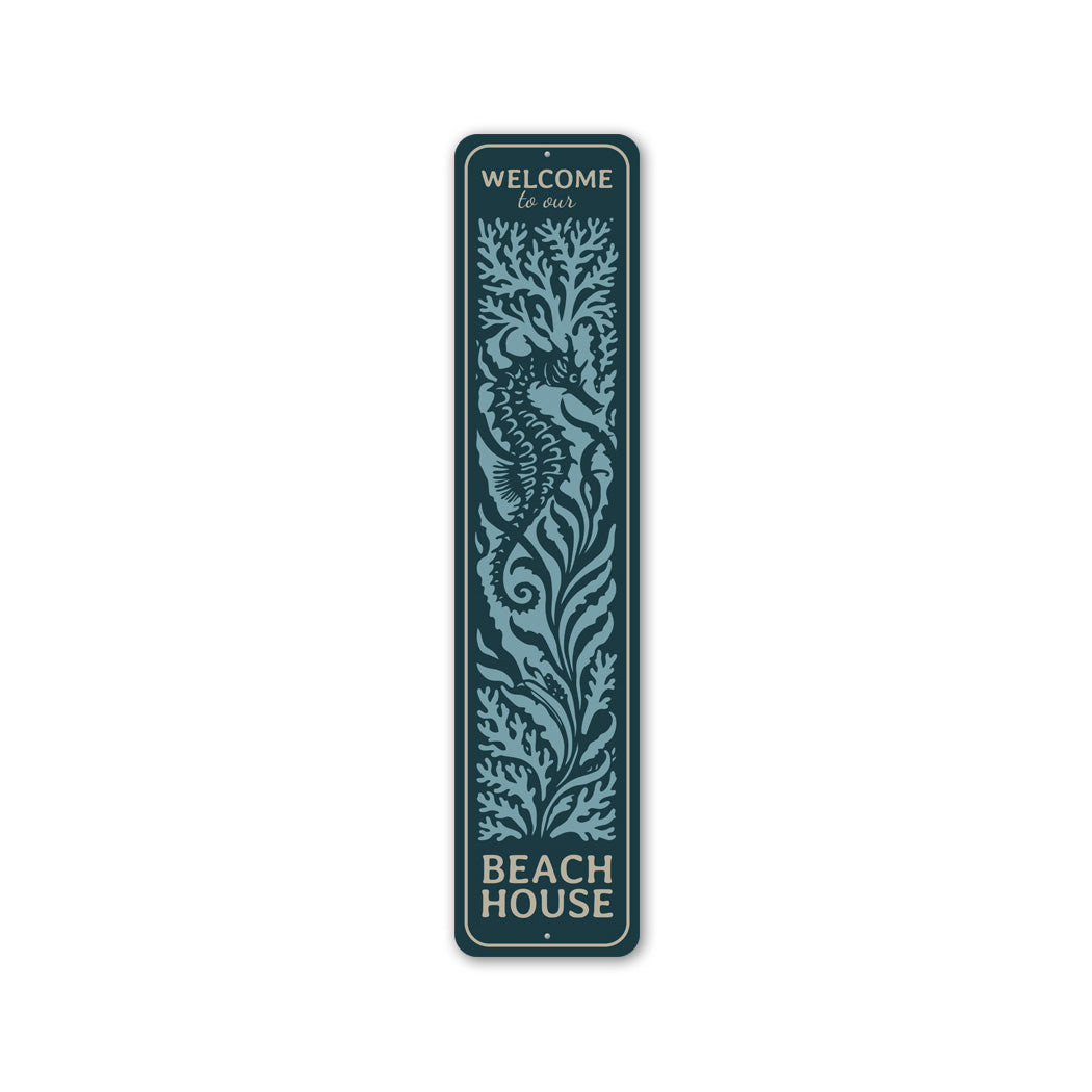 Welcome To Our Beach House Seahorse Sign