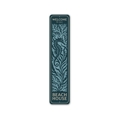 Welcome To Our Beach House Seahorse Sign