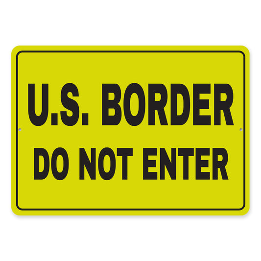 US Border Do Not Enter Sign