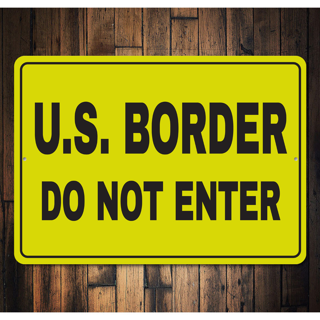 US Border Do Not Enter Sign