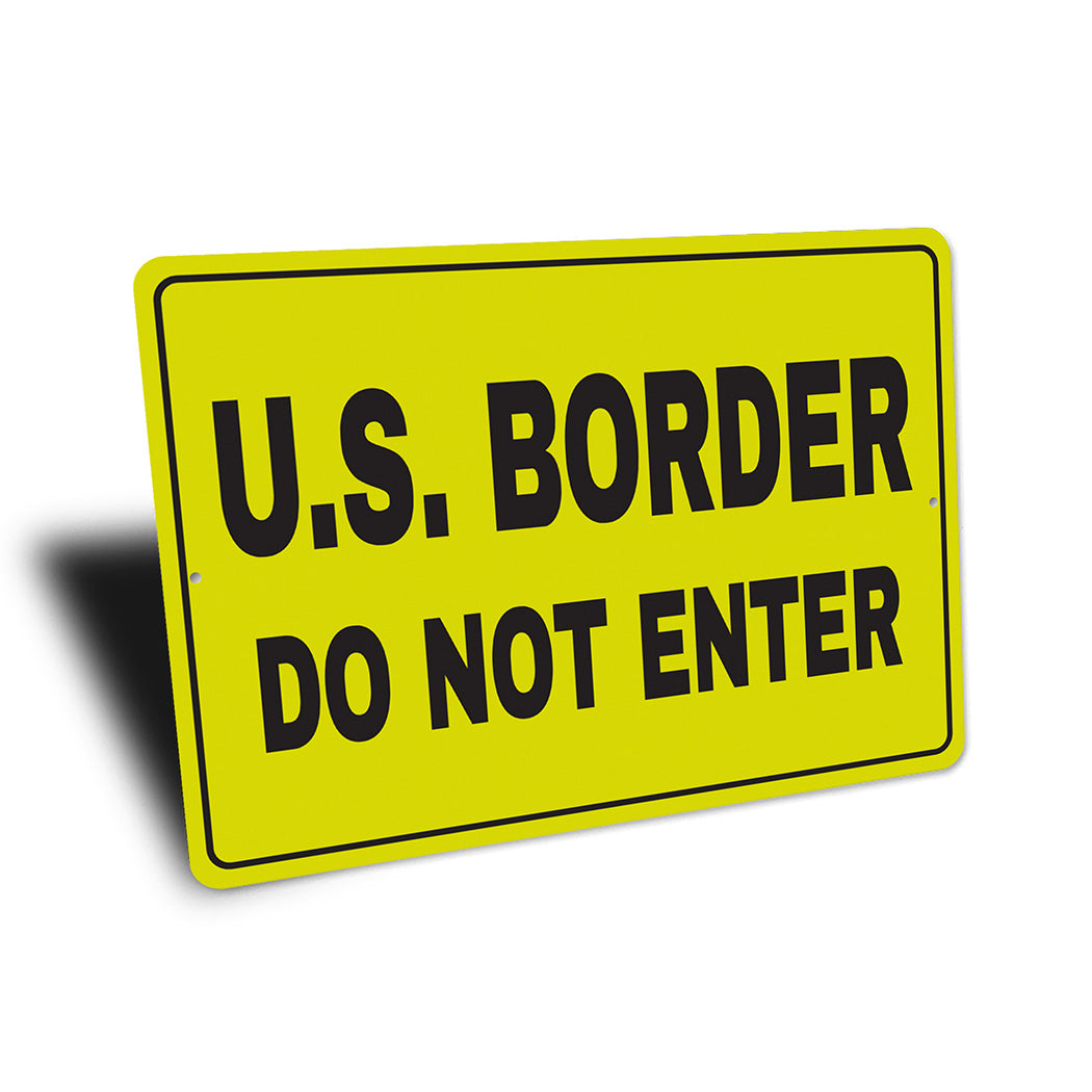 US Border Do Not Enter Sign