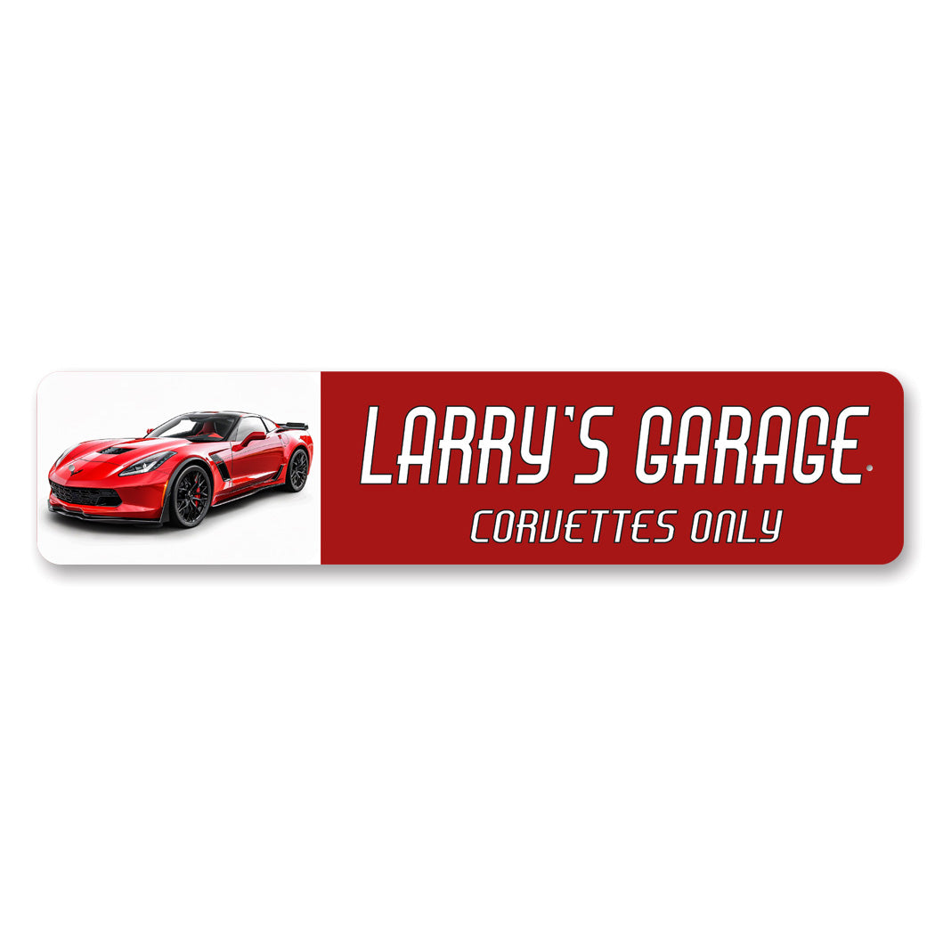 Personalized Garage Corvettes Only Sign