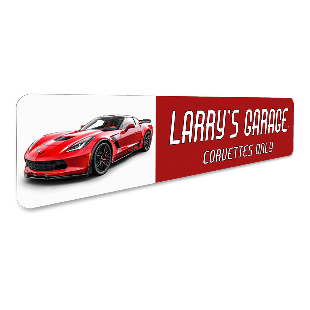 Personalized Garage Corvettes Only Sign