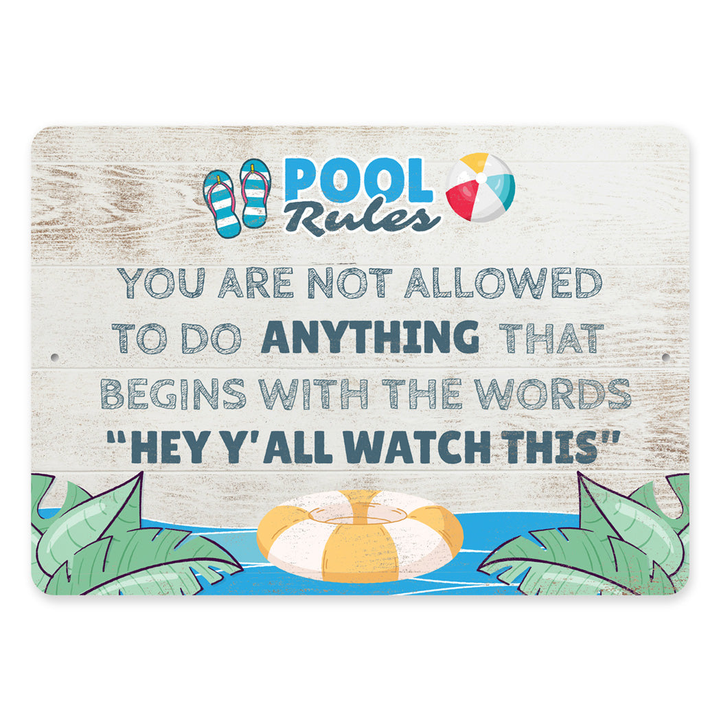 Pool Rules Not Allowed To Do Anything Sign