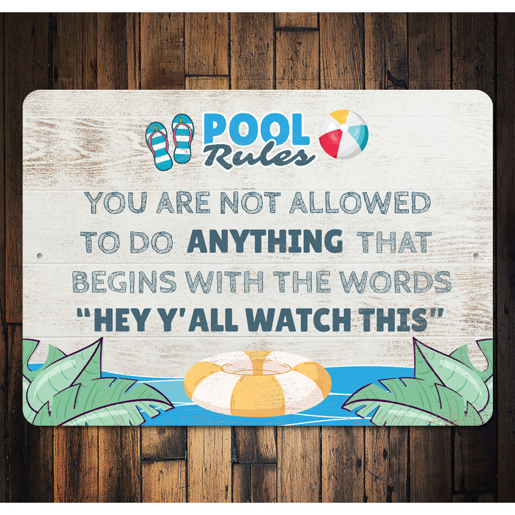 Pool Rules Not Allowed To Do Anything Sign