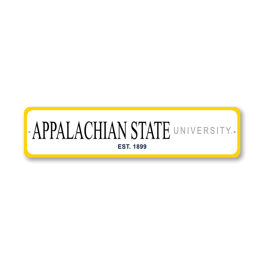 Appalachian State University Established 1899 Sign