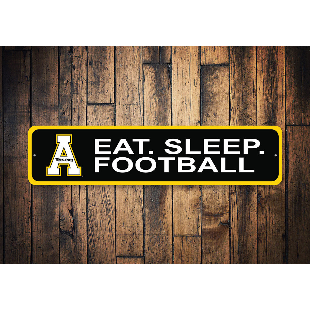 Appalachian Mountaineers Eat Sleep Football Sign