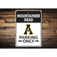 Appalachian Mountaineer Grad Parking Only Sign