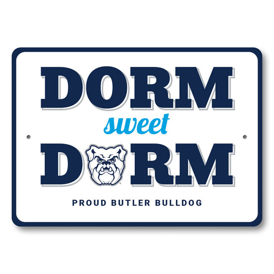 Dorm Sweet Dorm Proud Butler Bulldog Sign