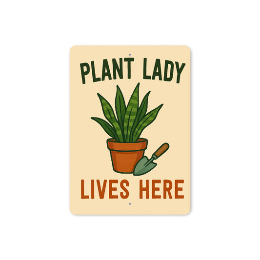 Plant Lady Lives Gardening Sign