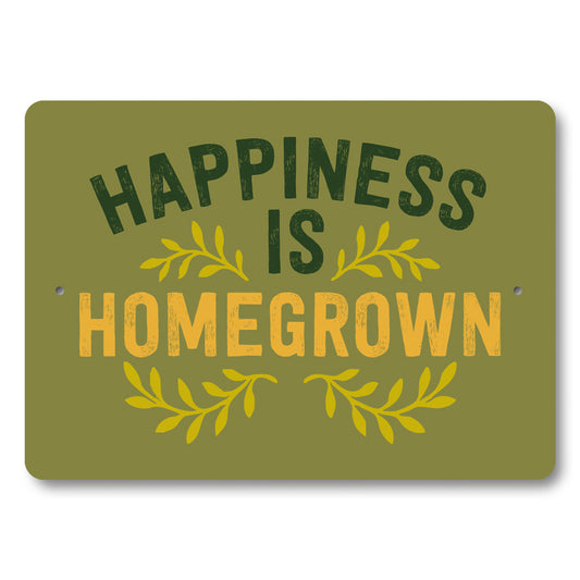 Happiness Is Homegrown Gardening Sign