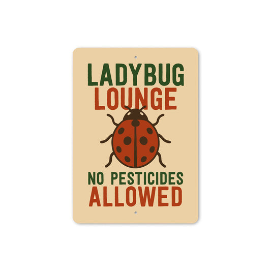 Ladybug Lounge No Pesticides Allowed Garden Sign