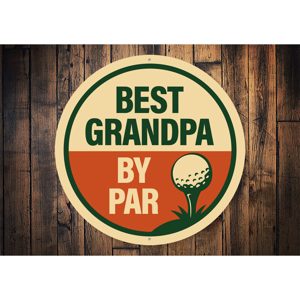 Best Grandpa By Par Golf Pun Sign