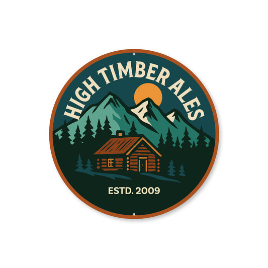 High Timber Ales Established Lodge Sign
