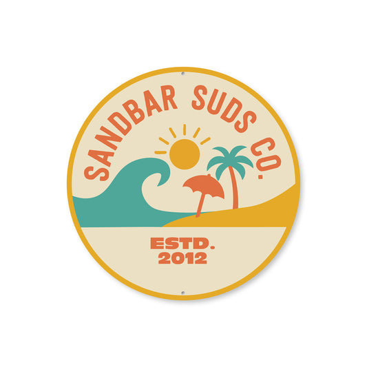 Sandbar Suds Company Established Beach Round Sign