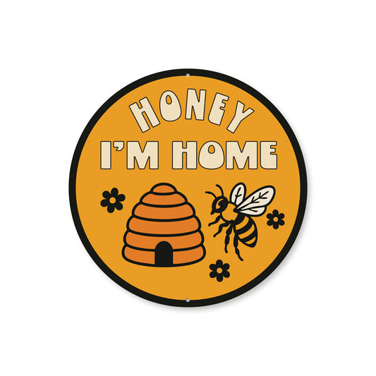 Honey I'm Home Honeybee Garden Sign