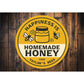 Happiness Is Homemade Honey Round Sign