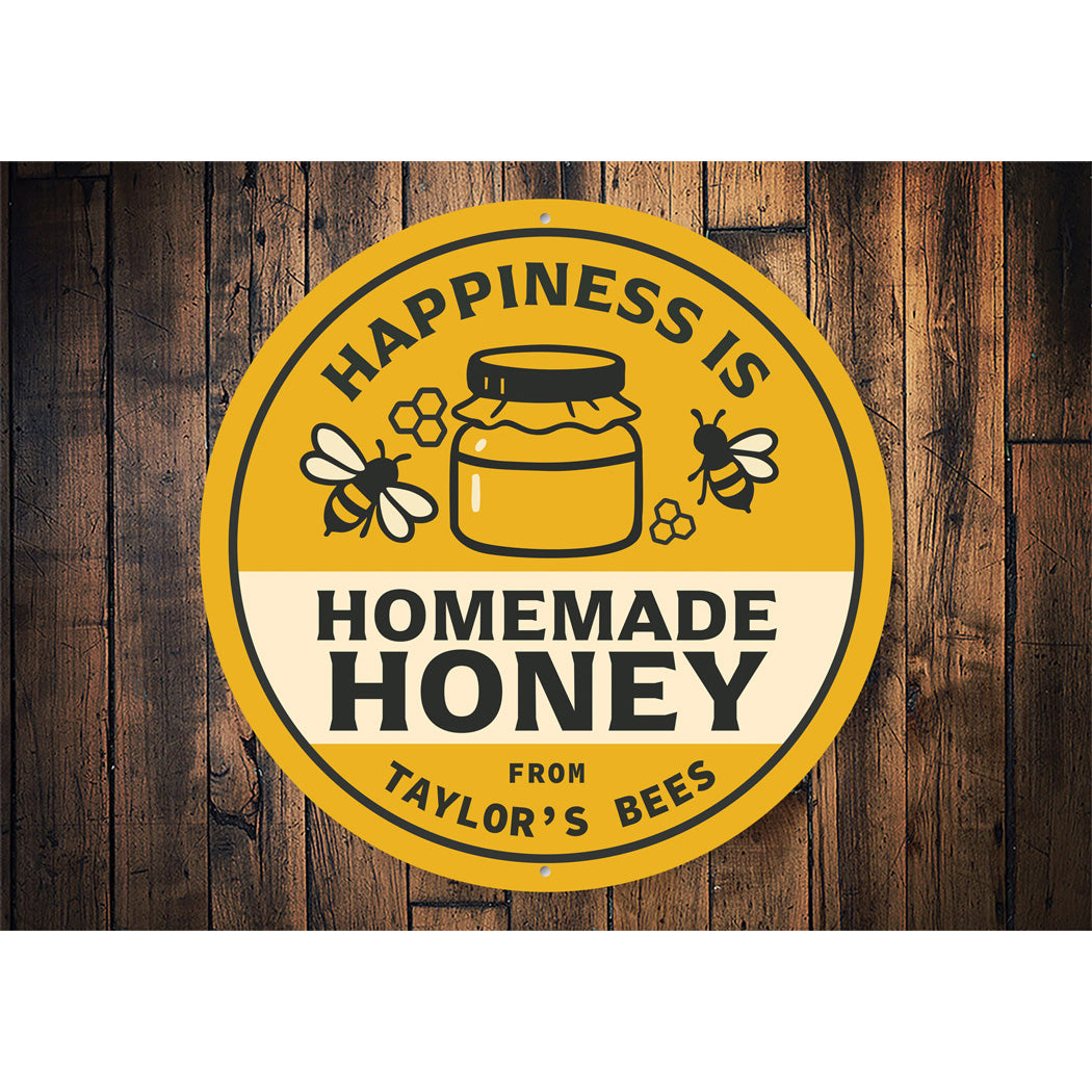 Happiness Is Homemade Honey Round Sign