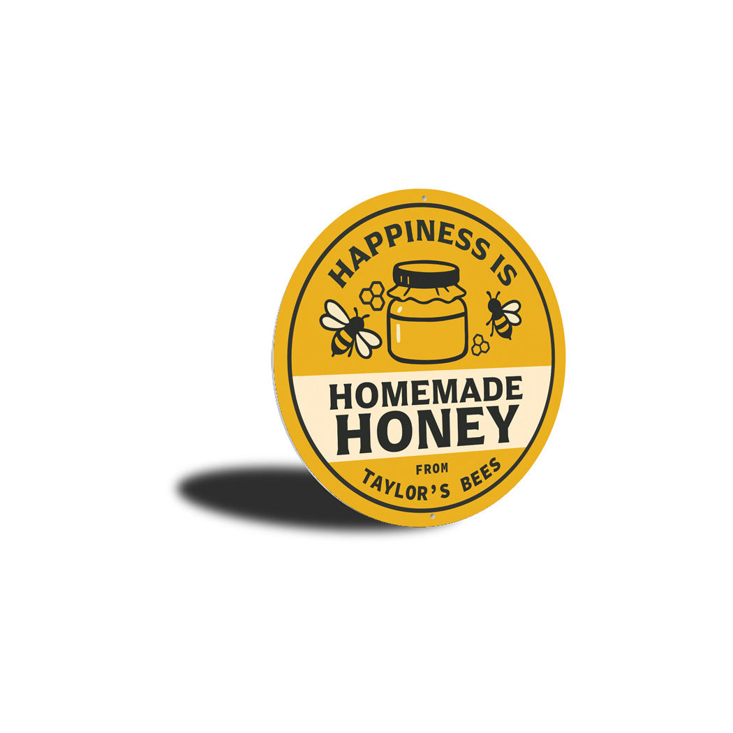 Happiness Is Homemade Honey Round Sign