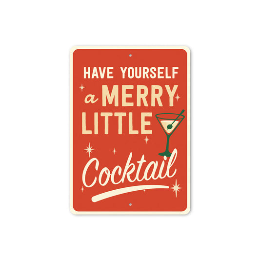 Have Yourself A Merry Little Cocktail Decor Sign