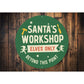 Santa's Workshop Elves Only Beyond This Point Sign