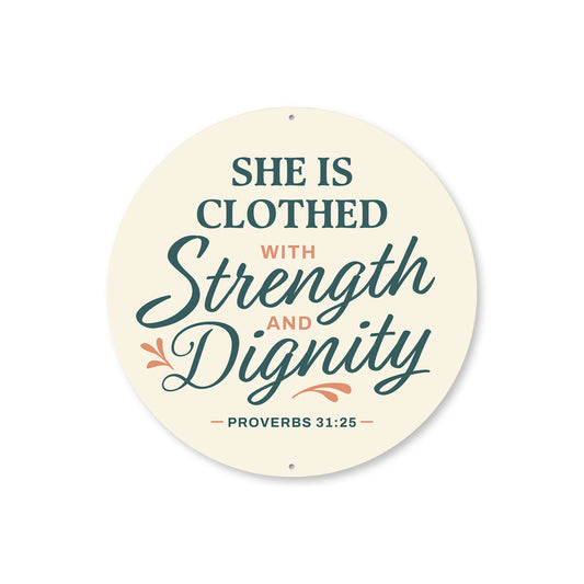 She Is Clothed With Strength And Dignity Mom Round Sign