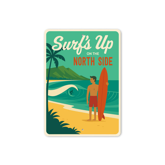 Surf's Up On The North Shore Hawaii Sign