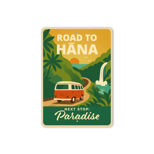 Road To Hana Next Stop Paradise Sign