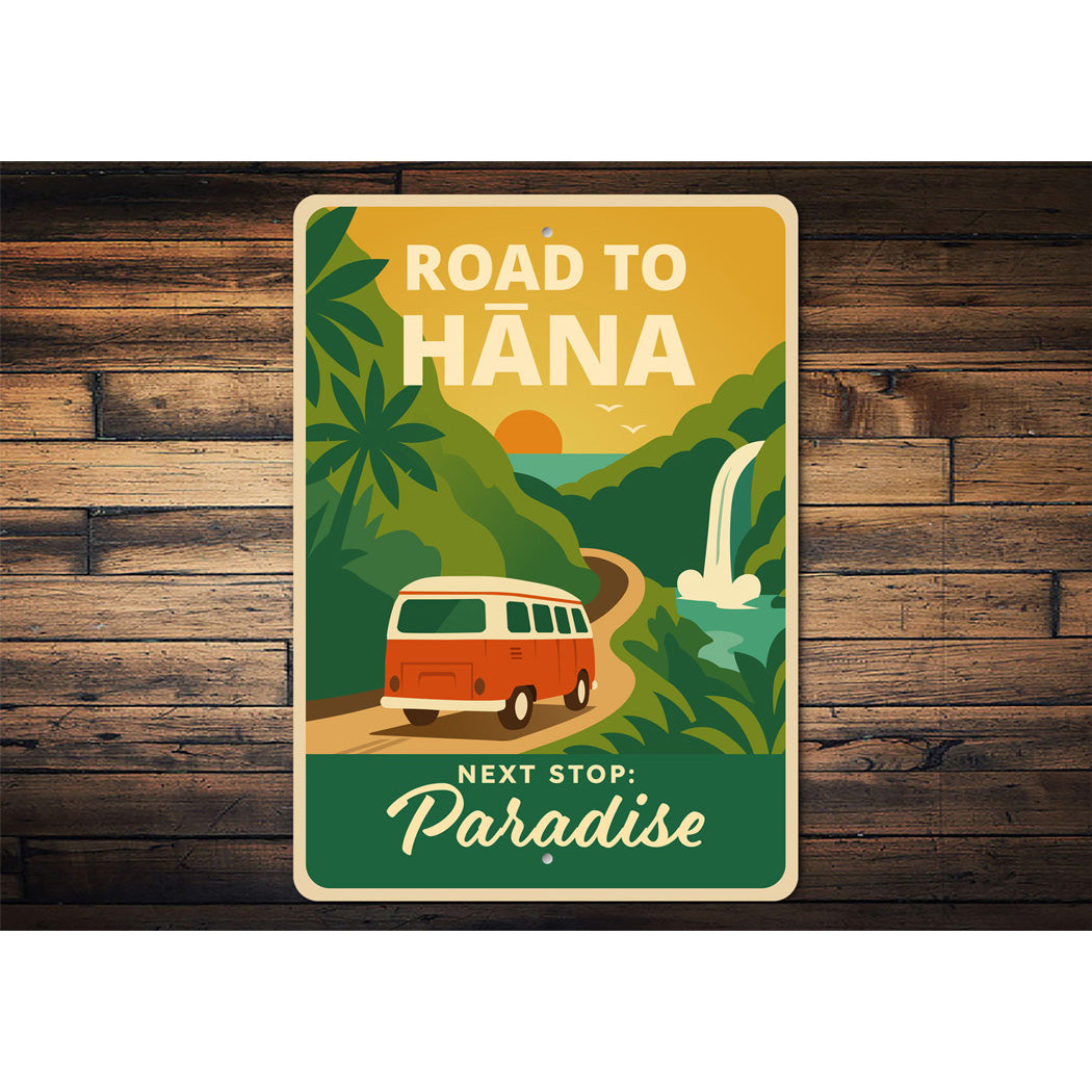 Road To Hana Next Stop Paradise Sign
