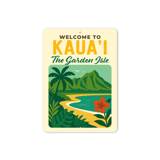 Welcome To Kaua'i The Garden Isle Hawaii Sign