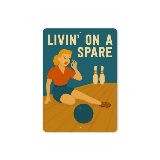 Livin' On A Spare Bowling Sign