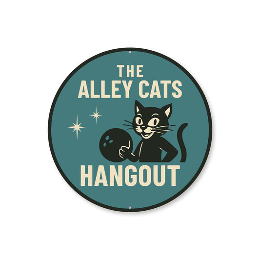 The Alley Cats Hangout Bowling Round Sign